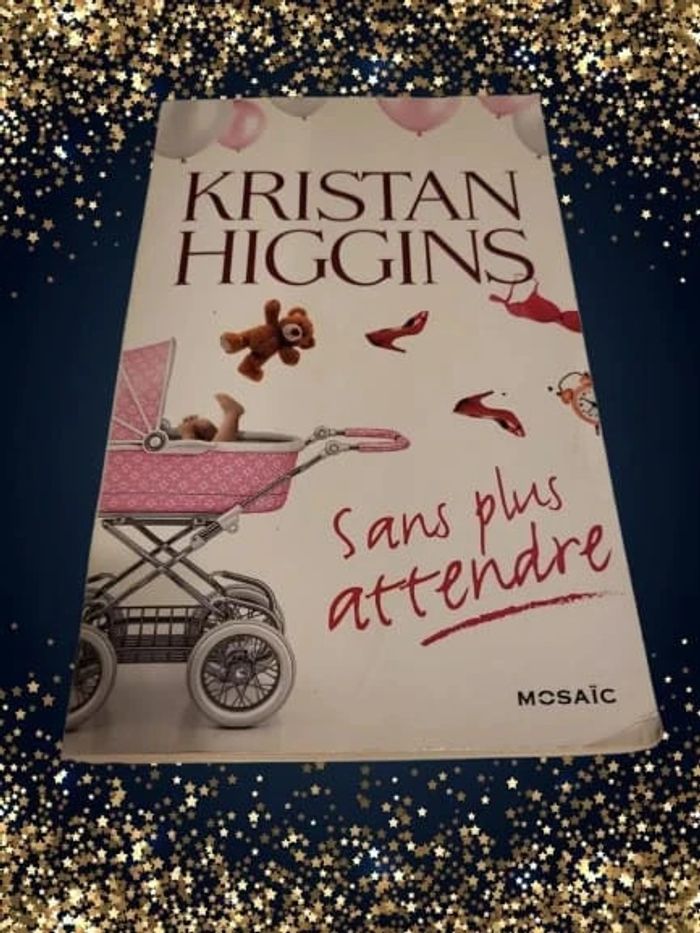 Livre broché "Sans plus attendre" de Kristan Higgins