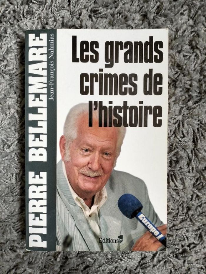 Pierre Bellemare, Les grands crimes de l'histoire.