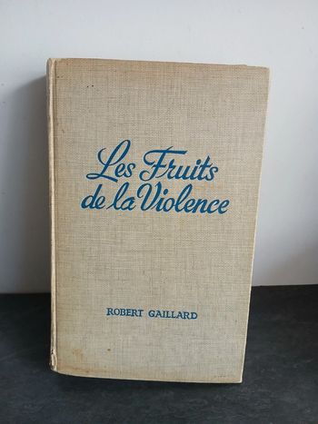 Les fruits de la violence