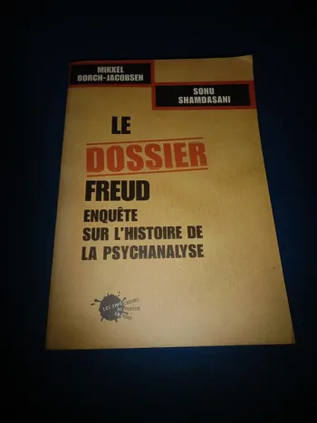 Livre le dossier de freud enquête sur l'histoire de la psychanalyse