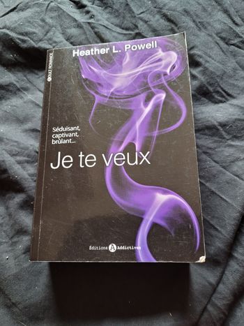 Je te veux Heather L Powell