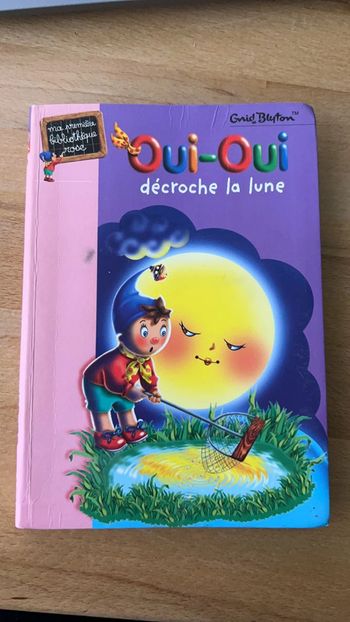 Livre Oui-Oui décroche la lune Ma première bibliothèque rose