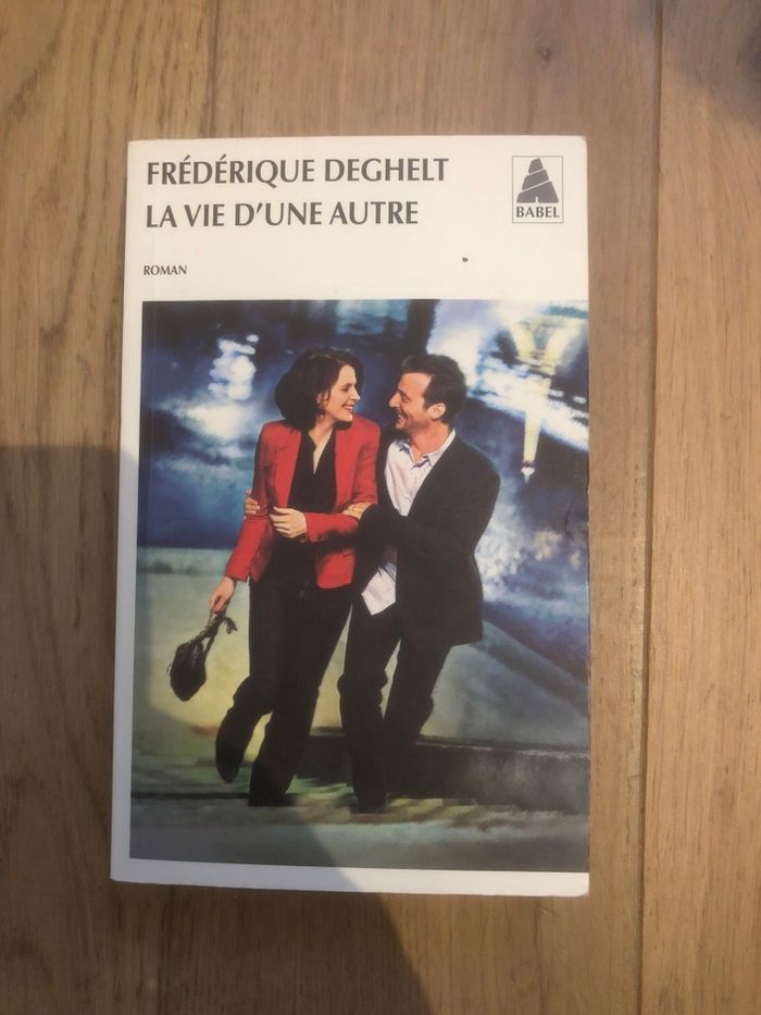 La vie d’une autre - Frédérique Deghelt