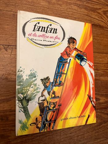 Livre ancien Fanfan et la colline en feu grands albums Hachette Pierre Probst auteur Caroline
