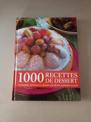 1000 recettes de desserts pâtisserie entremet dessert de fruits dessert glacé