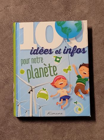 100 Idées Pour Notre Planète Eck Janine