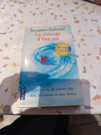Le courage d'être soi de Jacques Salomé