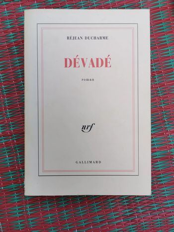 Dévadé, roman de Réjean Ducharme
