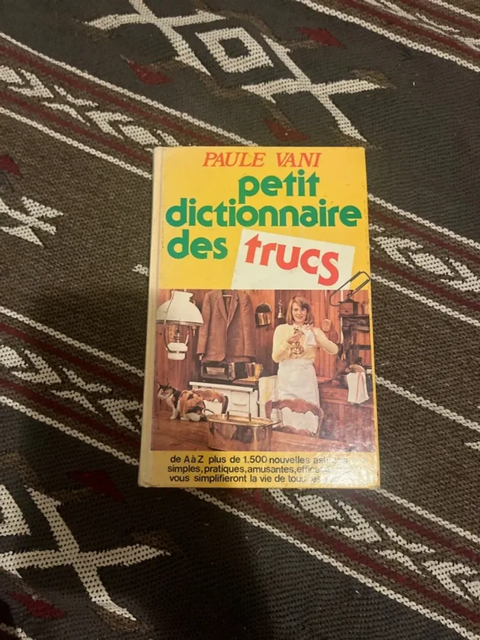 Petit dictionnaire des trucs