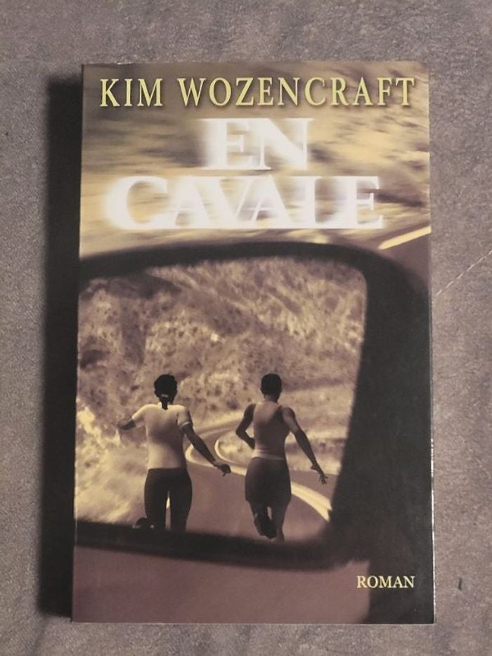 En cavale par Wozencraft Kim