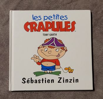 Les petites crapules. Sébastien Zinzin Tony Garth