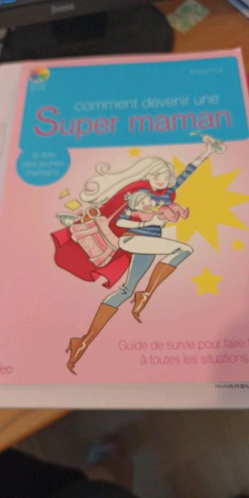Livre comment devenir une super maman