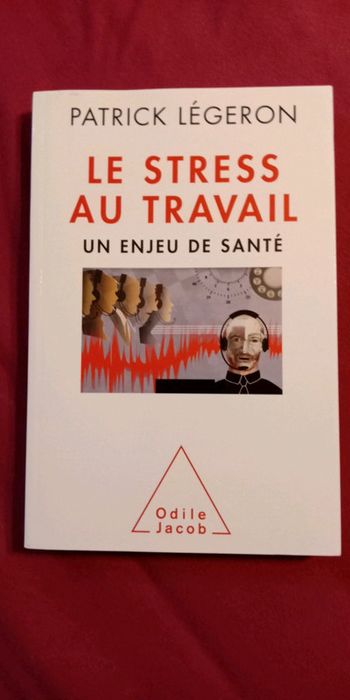 Le stress au travail. un enjeu de santé