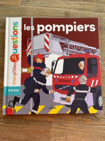 Mes p’tites questions - les pompiers