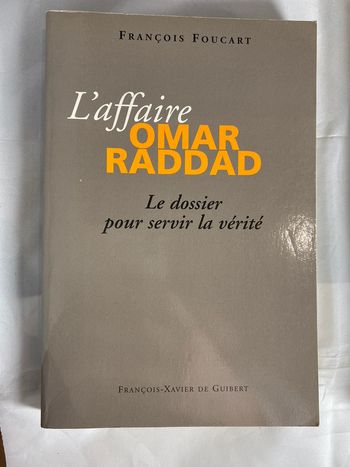 L’affaire Omar Raddad, le dossier pour servir la vérité