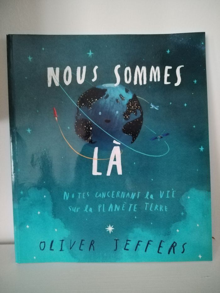 Livre : Nous sommes là " Notes concernant la vie sur la Planète Terre "