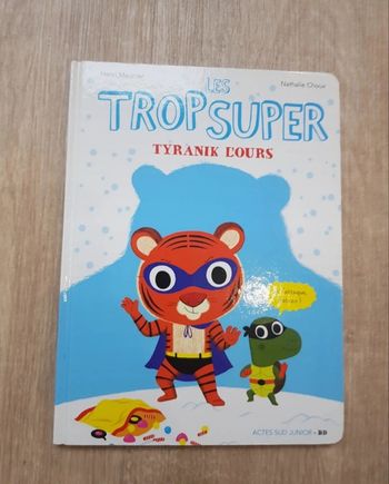 Livre les tropsuper Tyranik l'Ours