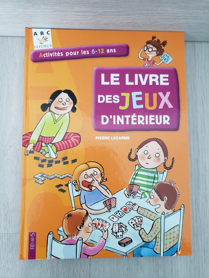 Le livre des jeux d'intérieur de 6 à 12 ans