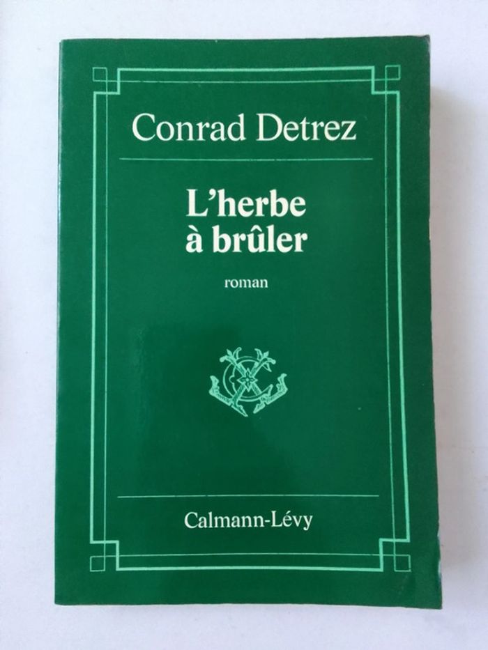 Conrad Detrez - L'herbe à brûler