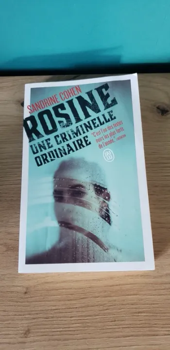 Rosine, une criminelle ordinaire