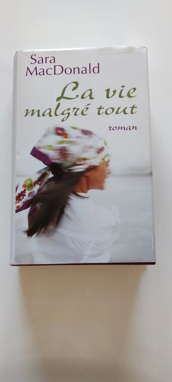 La vie malgré tout de Sara Macdonald