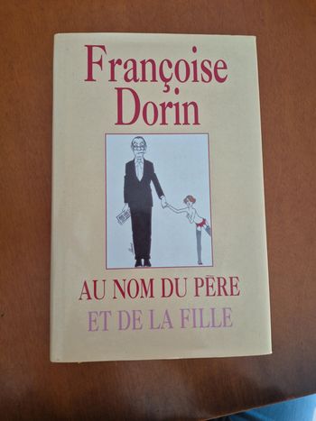 Livre au nom du père et de la fille de Françoise dorin