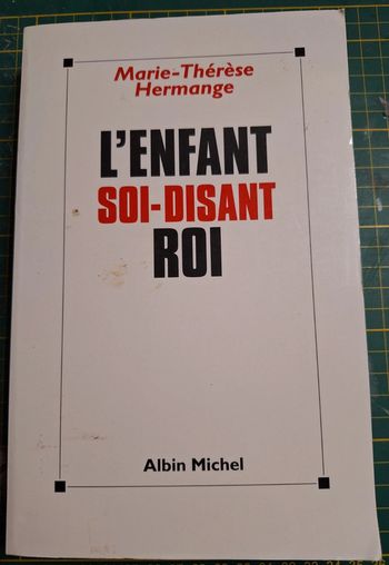 Livre "l'enfant soi disant roi" en très bon état
