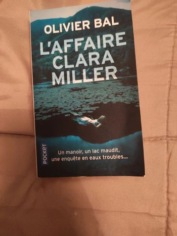 L'affaire Clara miller. Olivier Bal