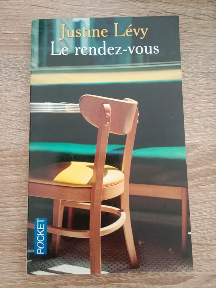 Justine Lévy - Le rendez-vous