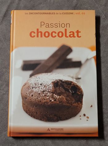 Passion chocolat Les incontournables de la cuisine Vol. 2 Collection, Mondadori