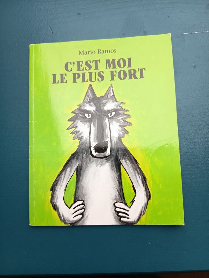 Livre album enfant, C'est moi le plus fort, École des loisirs