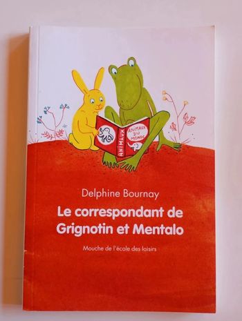 le correspondant de Grignotin et Mentalo - Ecole des Loisirs