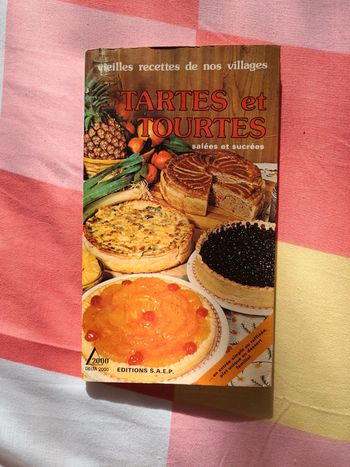 Livre recette tartes et tourtes