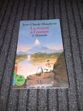 Jean Claude mourlevat : la rivière à l'envers 2 : hannah