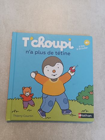 Livre T'choupi n'a plus besoin de tétine
