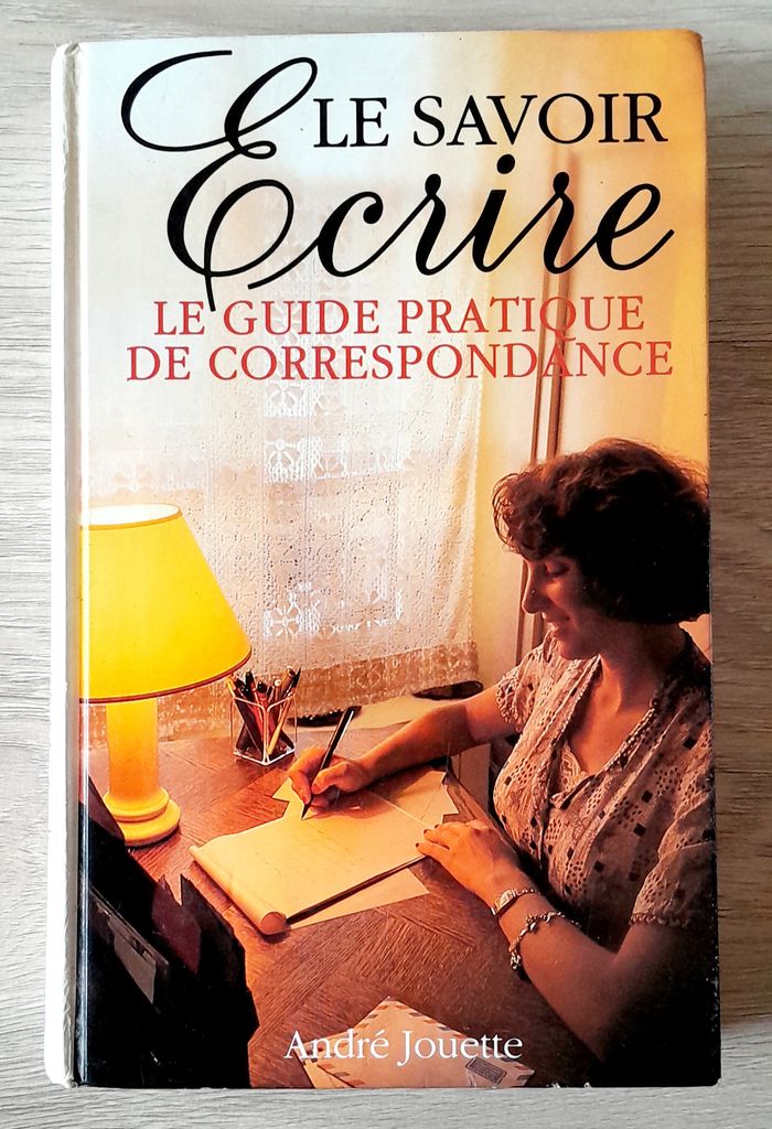 le savoir écrire le guide pratique de correspondance