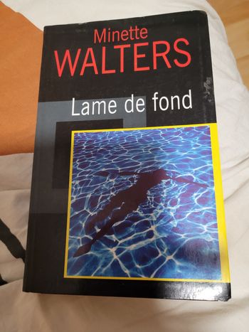 Lame de fond Minette Walters
