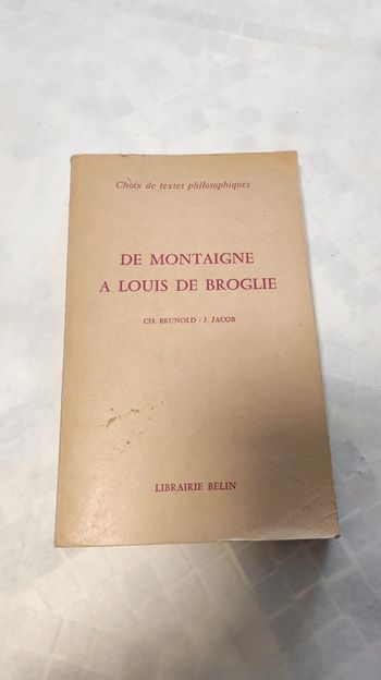 De Montaigne à Louis de Broglie