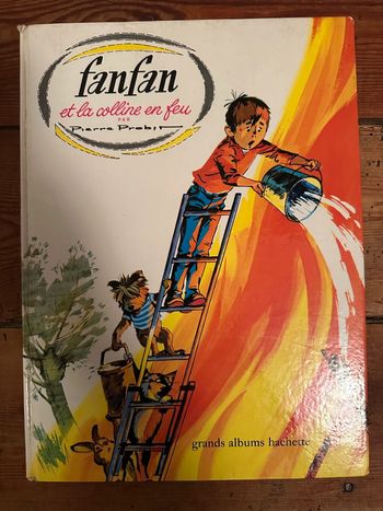 Pierre Probst Caroline - livre ancien Fanfan et la colline en feu grands albums Hachette