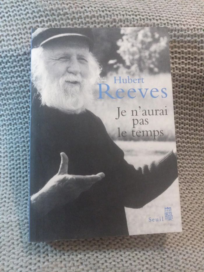 Hubert Reeves - Je n'aurais pas le temps