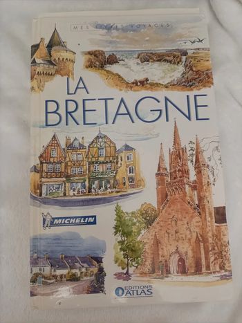 La Bretagne – Guide Michelin, éditions Atlas