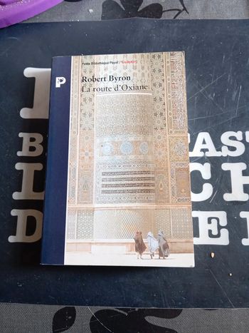 Livre La route d Oxiane de Robert Byron