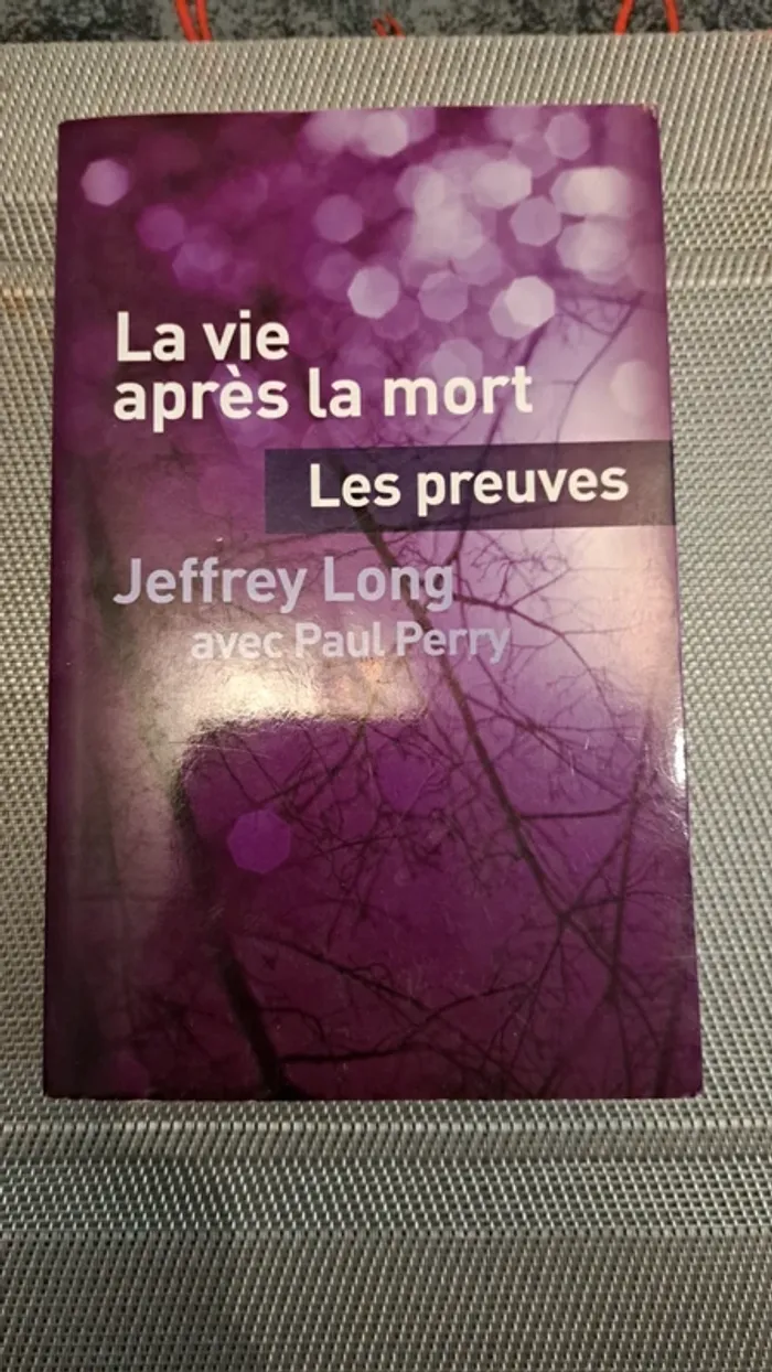 Livre La vie après la mort Les preuves | Jeffrey Long