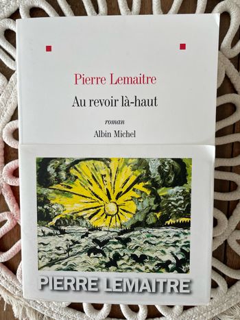 Au revoir là-haut - Pierre Lemaitre