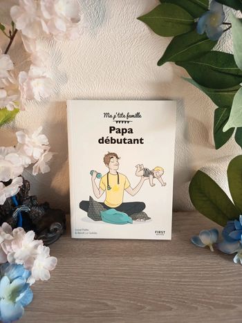 Livre – Papa débutant (Ma p’tite famille – First Éditions)