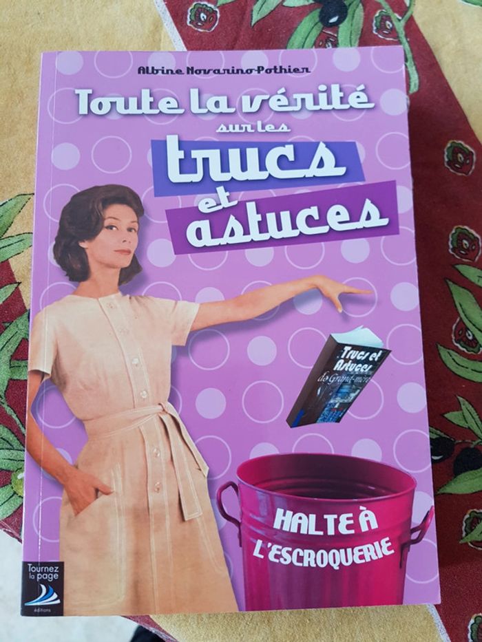 Toute la vérité sur les trucs et astuces