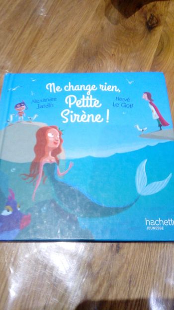 Ne change rien, petite sirène