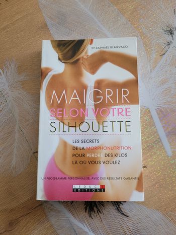 Maigrir Selon Votre Silhouette - Un programme personnalisé : des menus, des recettes, des conseils R