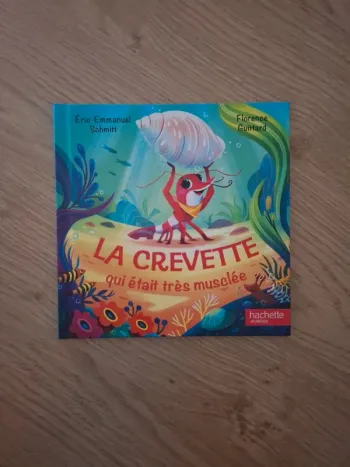 La crevette qui était très musclée
