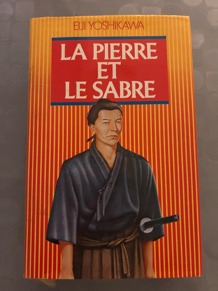 La pierre et le sabre - Eiji Yoshikawa